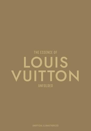 Essence of Louis Vuitton by Kelly  Reising