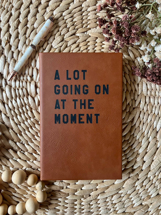 A lot going on Taylor Swift Inspired Leatherette Journal