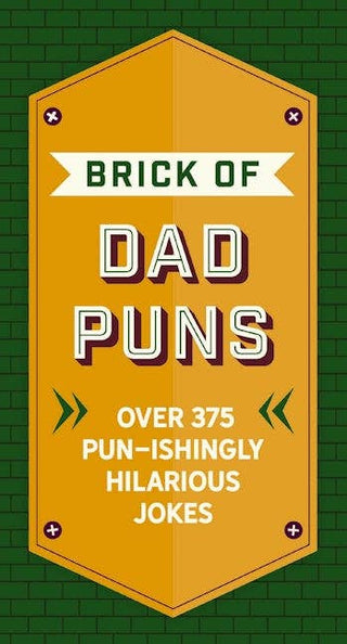 Brick of Dad Puns