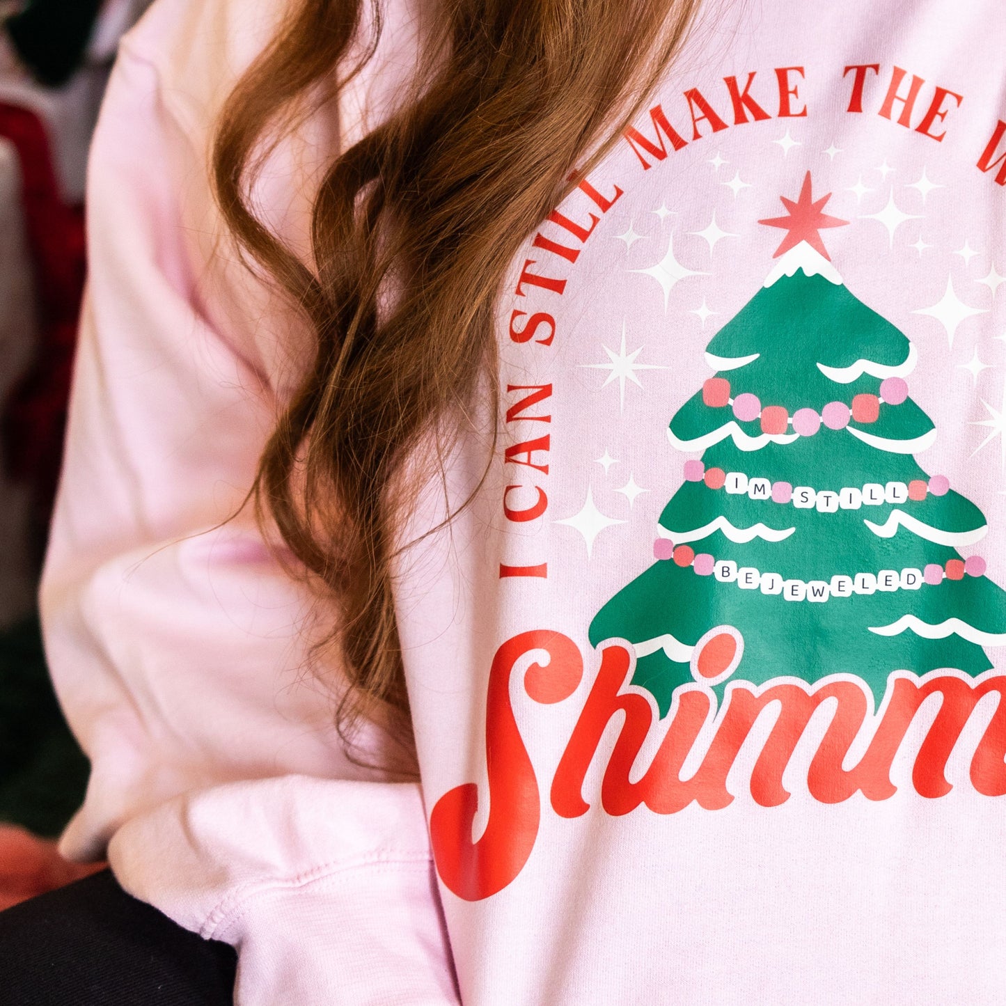 I can still make the whole place shimmer, Taylor Christmas Sweatshirt, Christmas Sweatshirt